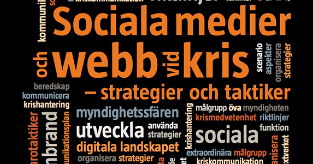 «Sociala Medier Och Webb Vid Kris – Strategier Och Taktiker» Og «Skriva ...